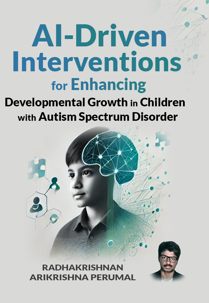 AI-Driven Interventions for Enhancing Developmental Growth in Children with Autism
Spectrum Disorder
